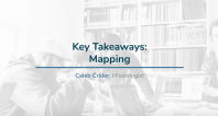Key Takeaways: Mapping | Caleb Crider
