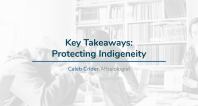Key Takeaways: Protecting Indigeneity | Caleb Crider