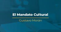 El Mandato Cultural | Gustavo Morán