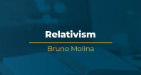 Relativism | Bruno Molina