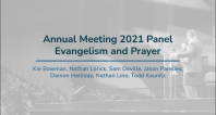 Evangelism and Prayer | Panel Discussion Annual Meeting 2021