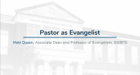 Role of the Pastor 2021 | Pastor as Evangelist