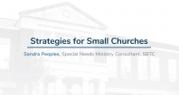 Special Needs Ministry | Strategies for Small Churches
