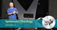 Systematic Theology: Session 2