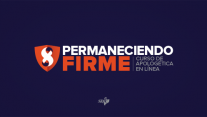 Permaneciendo Firme: Curso de apologética en lÃnea