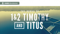 1 & 2 Timothy (9 week series)